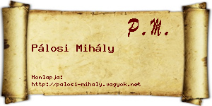 Pálosi Mihály névjegykártya